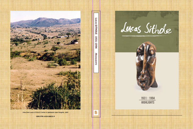 "Lucas SITHOLE Highlights 1966-1993" monograph 2014 - 100 selected sculptures - ISBN 978-3-033-04655-9 